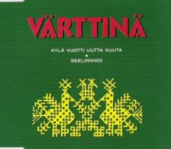 Värttinä : Kylä Vuotti Uutta Kuuta - Seelinnikoi